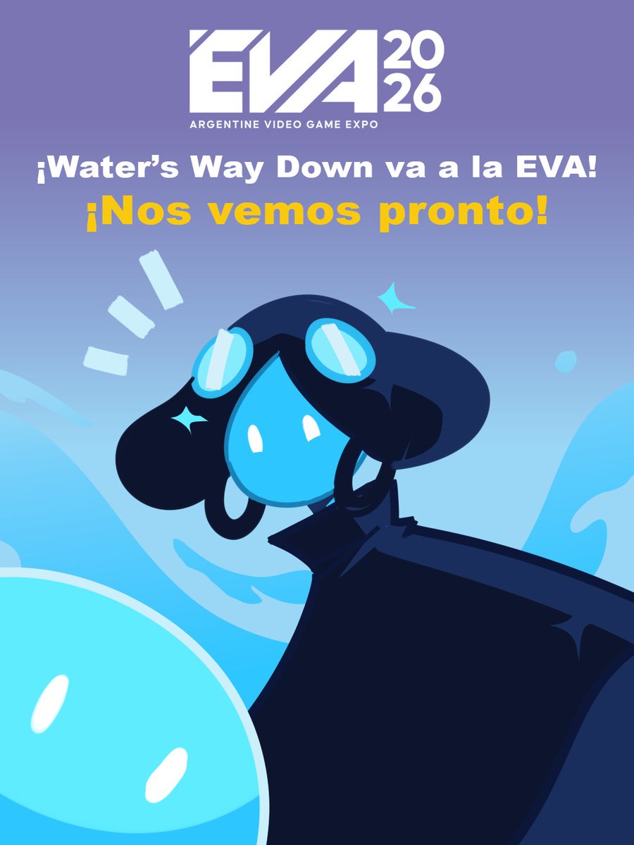 WatersWayDown's tweet photo. ¡Water's Way Down en la EVA Expo 2026!
Vamos a estar exponiendo nuestro juego el Viernes 23 y el Sábado 24 de Octubre

Además, vamos a estar en Unity Dev Day el 21 de Octubre

¡Estamos muy emocionadas!
Nos vemos pronto 💙 https://t.co/YW1MdDqafZ
