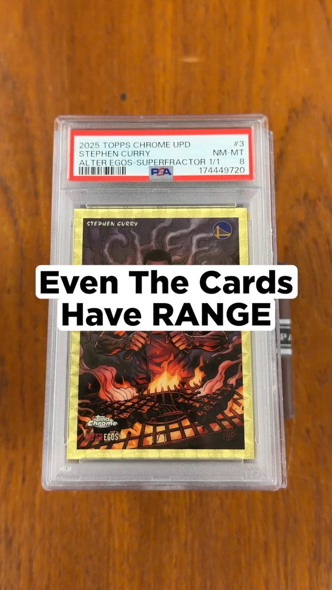 A graded 2025 Topps Chrome UPD Stephen Curry "Alter Egos - Superfractor 1/1" PSA NM-MT 8 card displayed in a PSA slab on a wooden surface, featuring Curry's Golden State Warriors logo and fiery artwork, with text overlay reading "Even The Cards Have RANGE" — highlighting the Steph Curry sports card being auctioned.