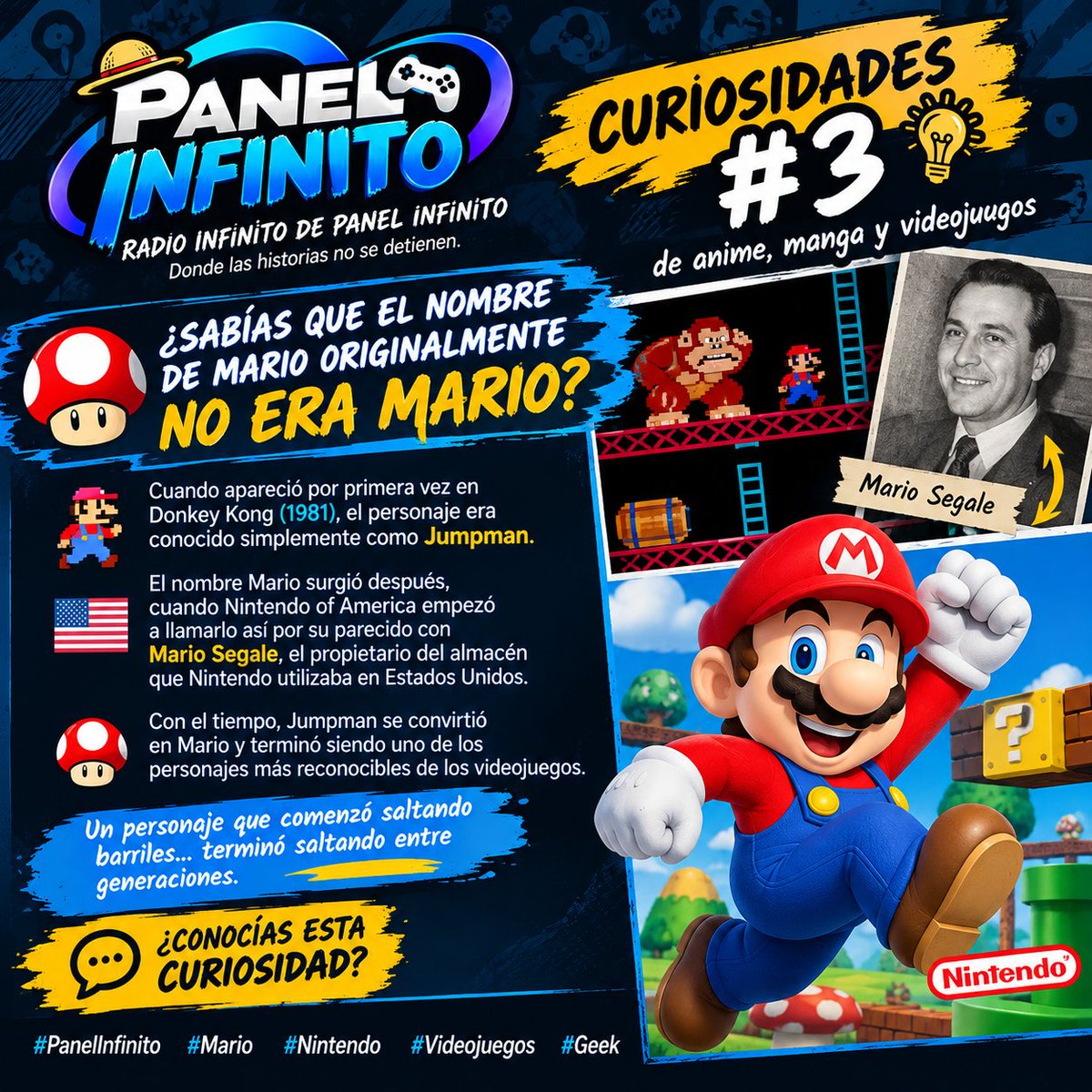 AlxLo03's tweet photo. 📡 PANEL INFINITO — CURIOSIDAD #3

🎮 ¿Sabías que el nombre de Mario originalmente no era Mario?

Cuando apareció por primera vez en Donkey Kong (1981), el personaje era conocido simplemente como Jumpman. 👀

#PanelInfinito #Mario #Nintendo #Videojuegos #Geek https://t.co/biQA6RAJJO