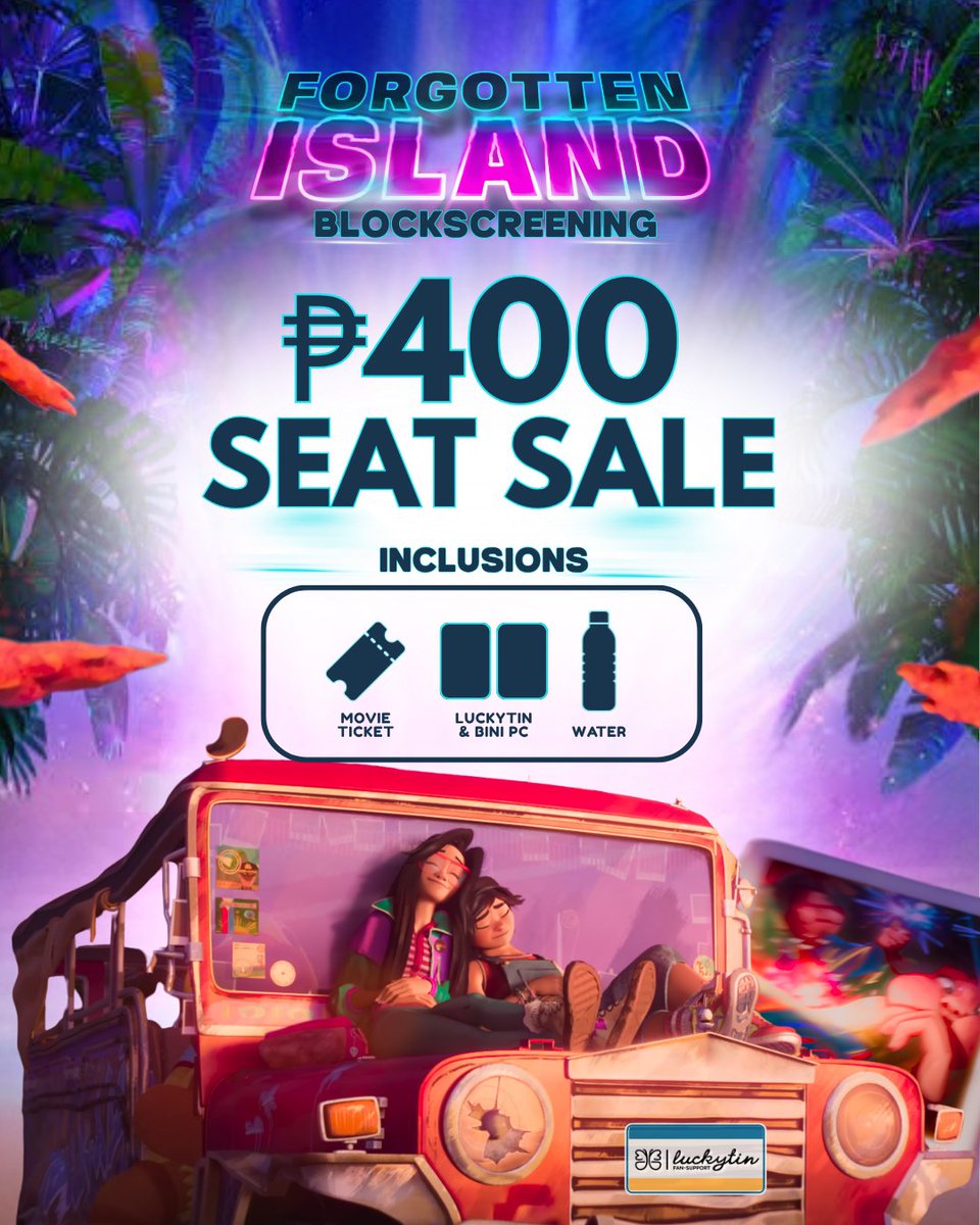 luckytinfs's tweet photo. 🎬 SEAT SALE!

First, a huge thank you to everyone who purchased our ₱1,500 slots and sponsored seats for Bahay Tuluyan kids 🥹 Your support helped make this screening possible and we’re so grateful to everyone who chose to share this experience with another fan.

We’re now opening a limited number of ₱400 seats for our Forgotten Island Block Screening! ✨

🎟️ WHAT’S INCLUDED IN THE ₱400 SEAT?
Each ₱400 registration is good for ONE person and includes:
🎬 1 movie ticket to Forgotten Island
💧 1 bottled water
🃏 2 photocards: 1 Luckytin + 1 BINI

📅 October 3, 2026 | 3:00 PM 
📍 SM Aura Cinema 1

We’re officially ending our ₱1,500 slots with inclusions and sponsorships so if you haven’t secured your seat yet, this is your chance!

⏰ ₱400 SEAT SALE ENDS WEDNESDAY, SEPTEMBER 30, 11:59 PM!
🚨 ONLY A FEW SEATS LEFT!

👉 Register here:
https://t.co/ZITOGNrUZH

See you at the screening! 🥹💛💙

#ForgottenIslandBlockScreening
#BINIxForgottenIsland
#LuckytinFanSupport