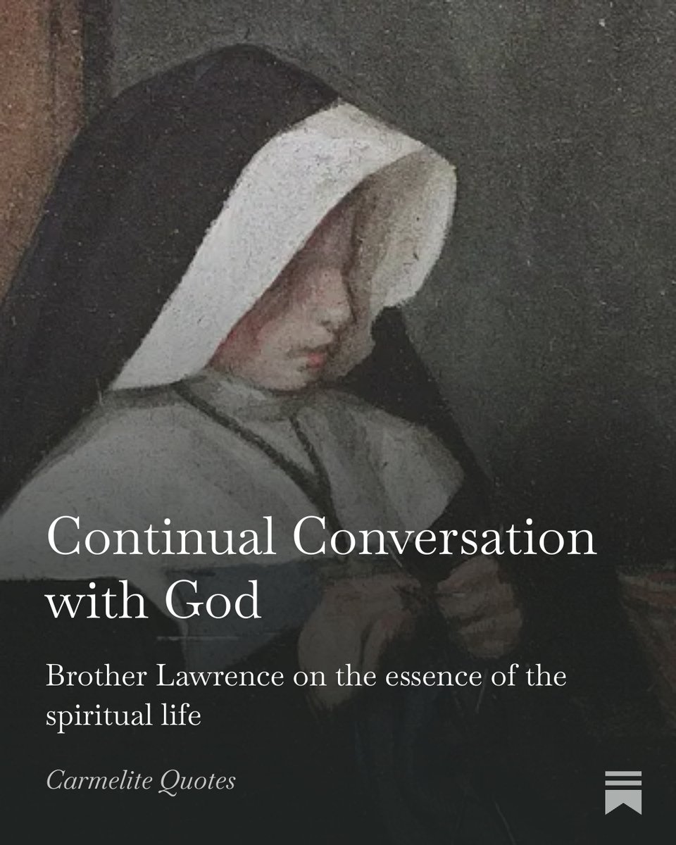 carmelitequotes's tweet photo. 🧶 In his Letters, Brother Lawrence urges continual conversation with God, sustained by love rather than a search for consolation. His counsel reaches into ordinary daily life. 

🔗 https://t.co/gSV3TGjVa2 

#Prayer #Carmelite https://t.co/m4AhuyakIO