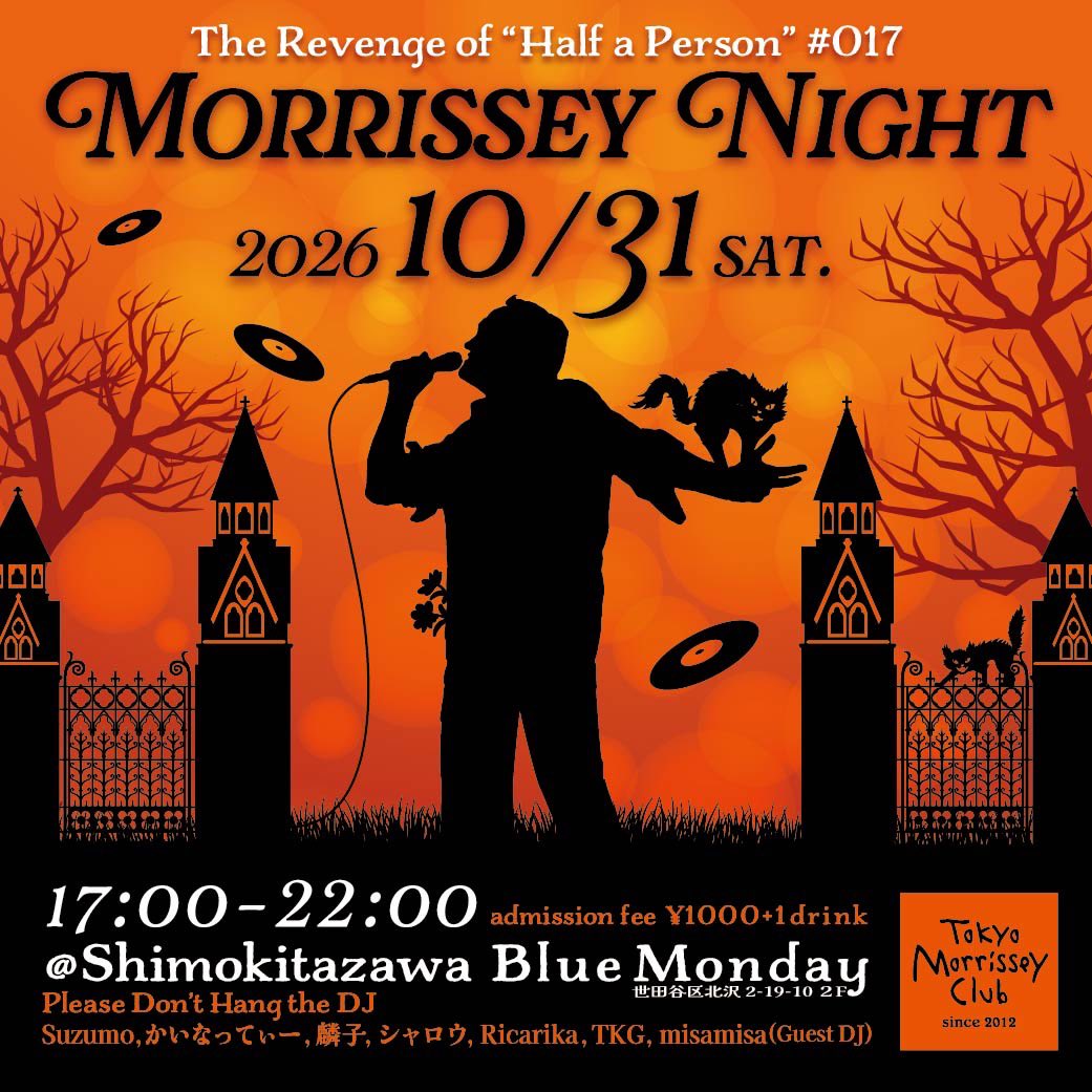 ZadkineMachen's tweet photo. 【宣伝📢】
ハロウィンだよ全員集合🎃‼️今年2度目の #モリナイ まで1ヶ月。10/31下北Blue Mondayにてお待ちしています。Trick or Treat‼️👻お菓子もたんまり用意予定よ。どなた様もお気軽に🥰

DJ：Suzumo、かいなってぃー、麟子、ｼｬﾛｳ、Ricarika、TKG、misamisa（ゲスト）
#Morrissey #TheSmiths https://t.co/GphHq1Jsf8