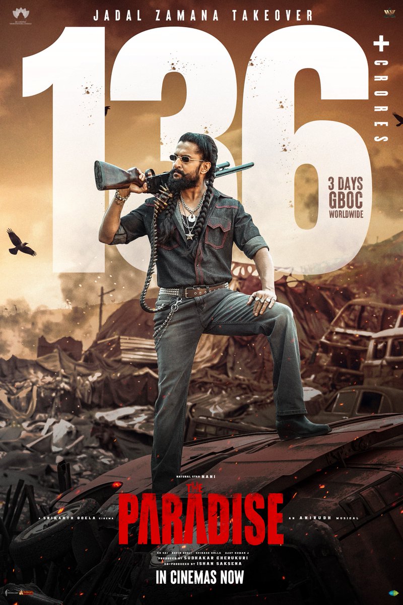 TheParadiseOffl's tweet photo. It is JADAL ZAMANA at the box office 🔥🔥

#TheParadise collects 136 CRORES+ GROSS WORLDWIDE in 3 days ❤‍🔥❤‍🔥

Book your tickets now!
🎟️ https://t.co/QWwS4Ichic https://t.co/PCKO7J85gD