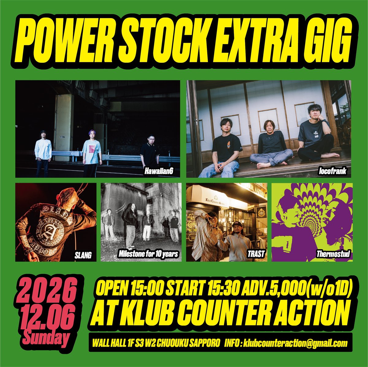 kcasapporo's tweet photo. 【完売】
POWER STOCK EXTRA GIG
2026年12月6日(日)
OPEN15:00
START15:30
SOLD OUT

-ACT-
HAWAIIAN6
locofrank
SLANG
Milestone for 10 years
TRAST
Thermostud

前売り券完全完売しました。
現在リセールのお申し込みを実施中です。

お申し込みは https://t.co/vuzQRgjZdo https://t.co/nhKtApGAYJ