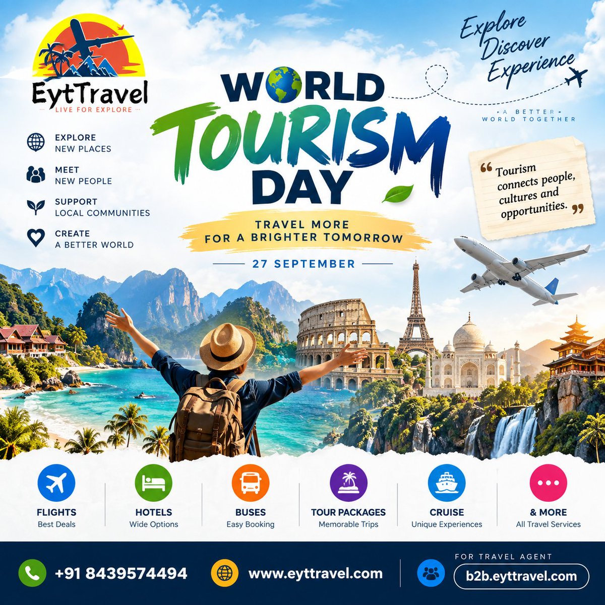 EytTravel's tweet photo. Happy World Tourism Day
Plan your next adventure with EytTravel!
✈️ Flights | 🏨 Hotels | 🚌 Bus Tickets | 🗺️ Tour Packages | 🚢 Cruises &amp; More
📞 +91 8439574494
🌐 https://t.co/c7ovjI2B0m
🤝 B2B: https://t.co/y32Jdc9NQK
#WorldTourismDay #WorldTourismDay2026 #EytTravel https://t.co/84fv0gmrvz
