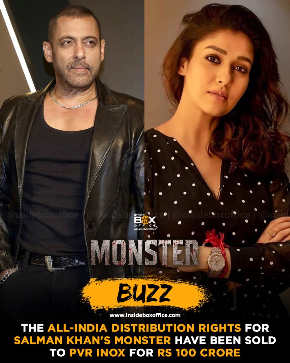 InsideBoxOffice's tweet photo. According to reports, the all-India distribution rights of #SalmanKhan and #Nayanthara's #Monster have been sold for Rs 100 crore to PVR INOX in a refundable advance deal structure. The film is set for an Eid 2027 release and is currently being filmed.

As of now, Salman Khan's Monster is being considered one of the biggest Indian films releasing in 2027. The film is directed by Vamshi Paidipally and is led by Salman Khan, Nayanthara, Arvind Swamy, and others.