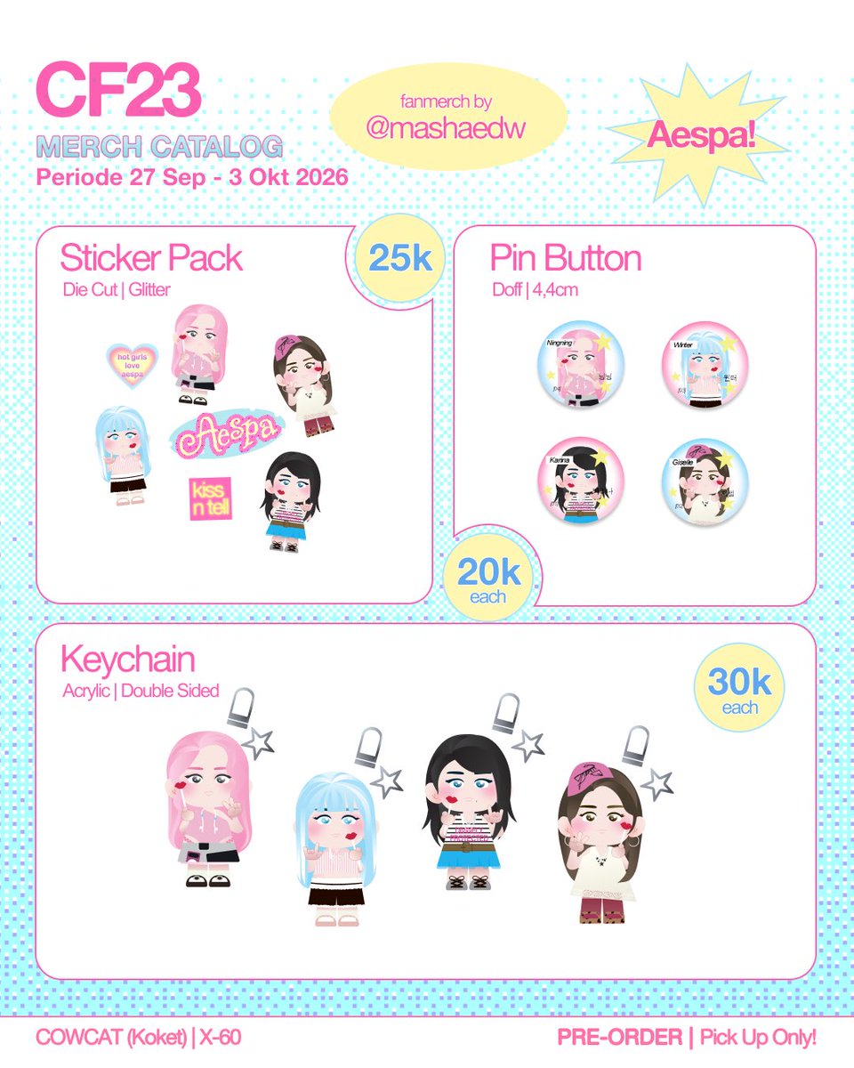 mashaedw's tweet photo. [ 🩷&amp;🔁 are appreciated! ]

⊹ 🛒 Mashaedw's CF23 [Pick Up Only!]

꩜ Pre-Order : 27 Sep - 3 Okt
꩜ Booth : COWCAT X-60
꩜ Fandom : Aespa, Cortis
꩜ Form PO : https://t.co/987u5YmnnL

 #comifuro23 #cf23catalogue https://t.co/hMhlO8AXO6