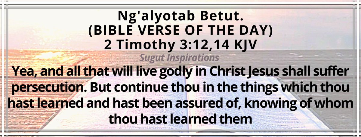 StanleySugut's tweet photo. Persecution may come, but don’t give up. Continue in God’s Word, remain steadfast in Christ, and let His truth equip you for every good work. “But continue thou in the things which thou hast learned...”2 Timothy 3:14 KJV
#SugutInspirationals #EgonetabKaberuret #NenoLitadumuMilele https://t.co/DmqlgjW74i