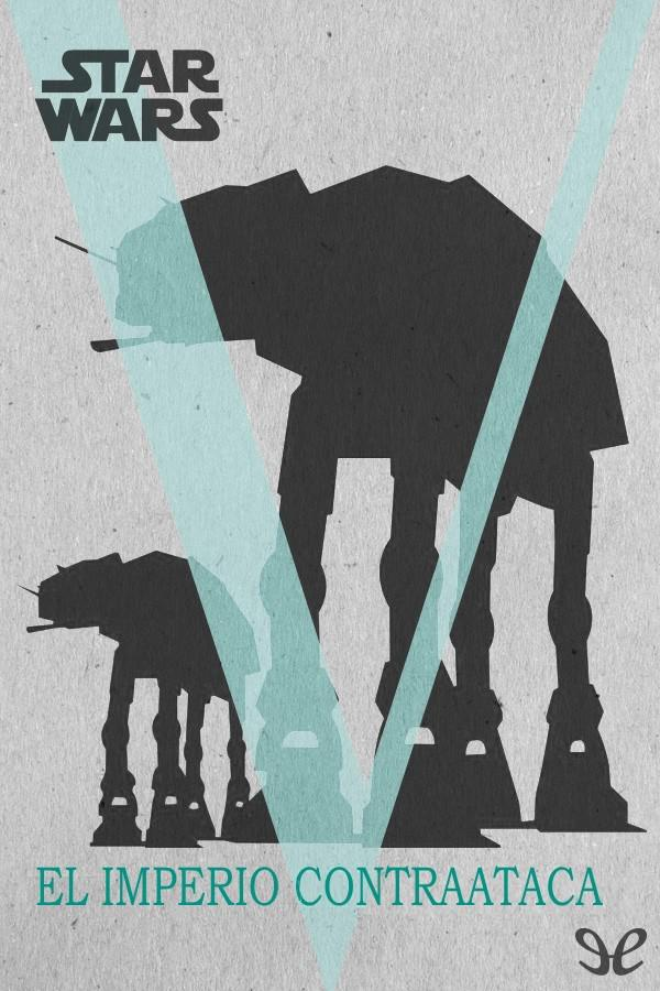Librarium_Book's tweet photo. 📚 Star Wars Episodio V - El Imperio contraat

Tras la caída de la Antigua República y el exterminio de los Caballeros Jedi, el emperador Palpatine... https://t.co/FEymUYFu9N 
#StarWars #Skywalker https://t.co/zigDS45g3g