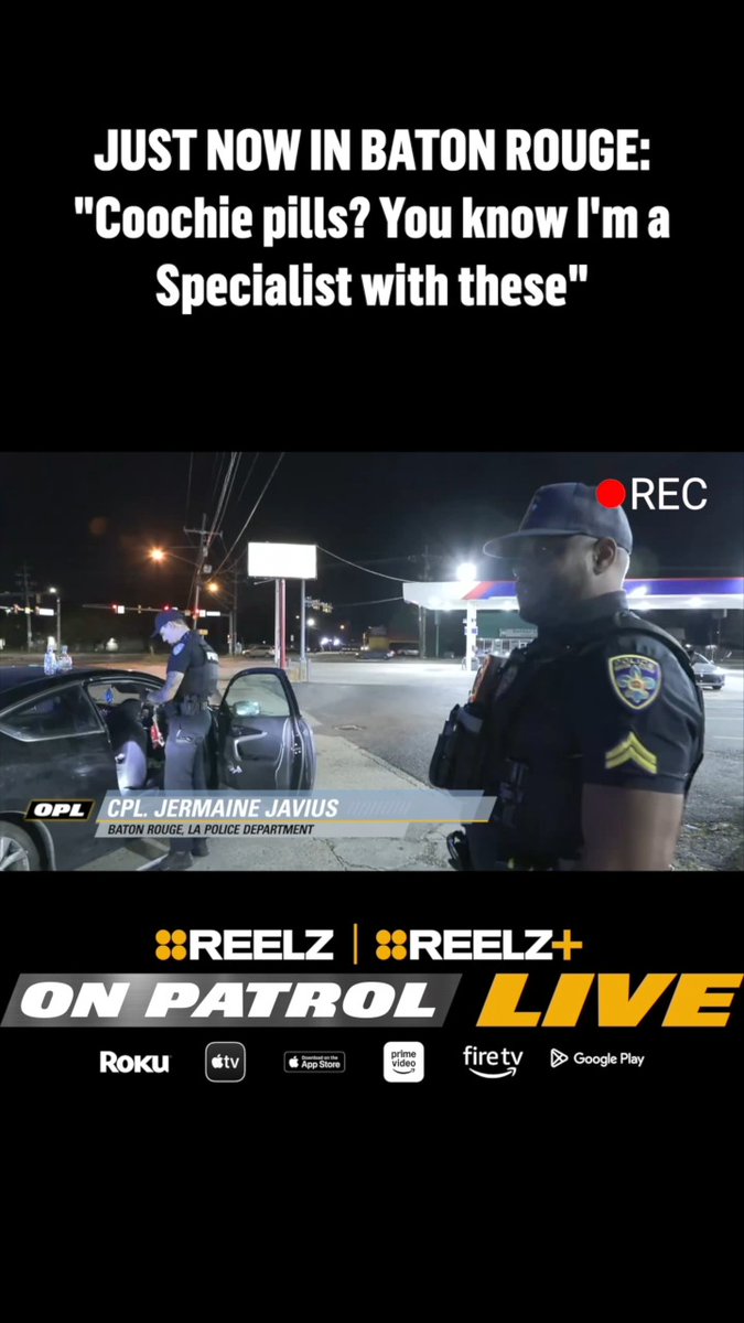 A promotional still from "On Patrol: Live" on REELZ shows a nighttime traffic stop by Baton Rouge Police Department officers, with on-screen text identifying CPL. Jermaine Javius and a humorous caption about "coochie pills" being a joke on the post about officers mistaking a substance for marijuana.