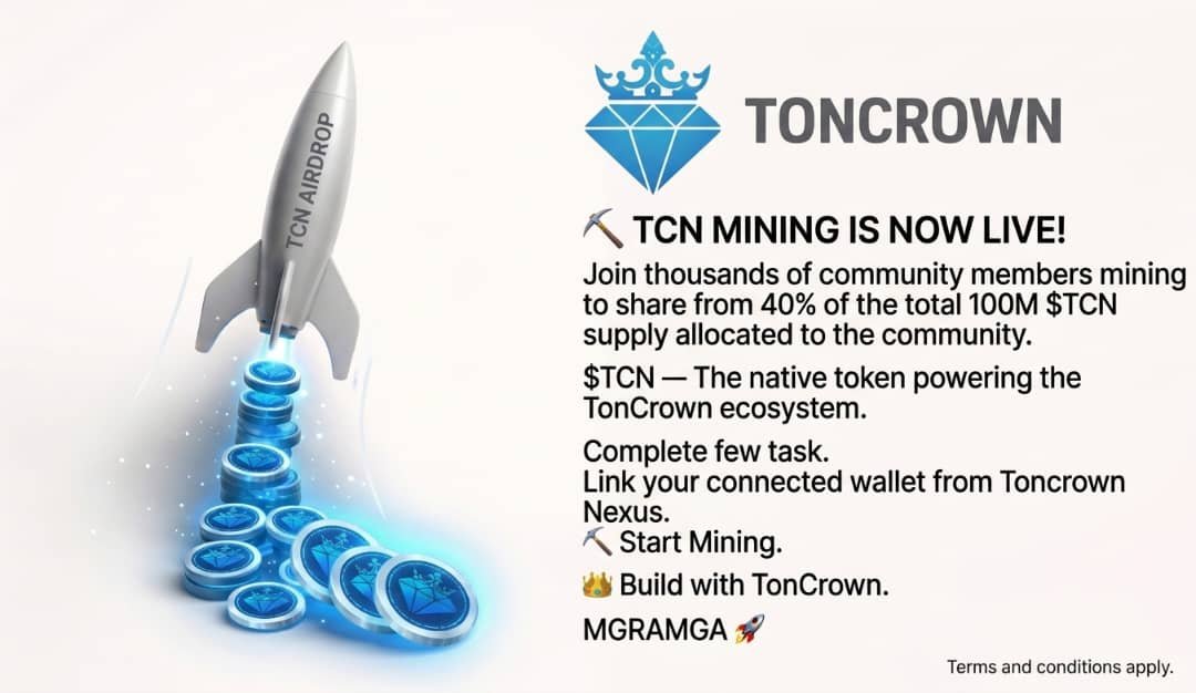 Toncrown_Defii's tweet photo. ⛏️ TCN MINING IS NOW LIVE! 🟢

Join thousands of community members mining to share from 40% of the total 100M $TCN supply allocated to the community

$TCN — The native token powering the TonCrown ecosystem.

Complete few tasks ✅

Link your connected wallet from Toncrown Nexus ✅

⛏️ Start Mining

https://t.co/gn3x7QLOAq

https://t.co/l91WmRJRwN 

MGRAMGA 🚀