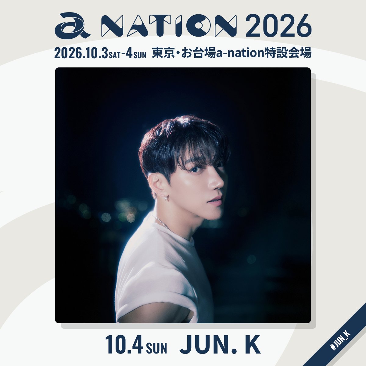 anation_fcinfo's tweet photo. ⋱ #anation2026 アーティスト紹介 ⋰
◇━━━━━━━━━━━━━━◇
　10/4(日)出演✨ #JUN_K
◇━━━━━━━━━━━━━━◇

@follow_2PMJP

@Jun2daKAY

#준케이

#anation #a_nation https://t.co/v70EHYExjA