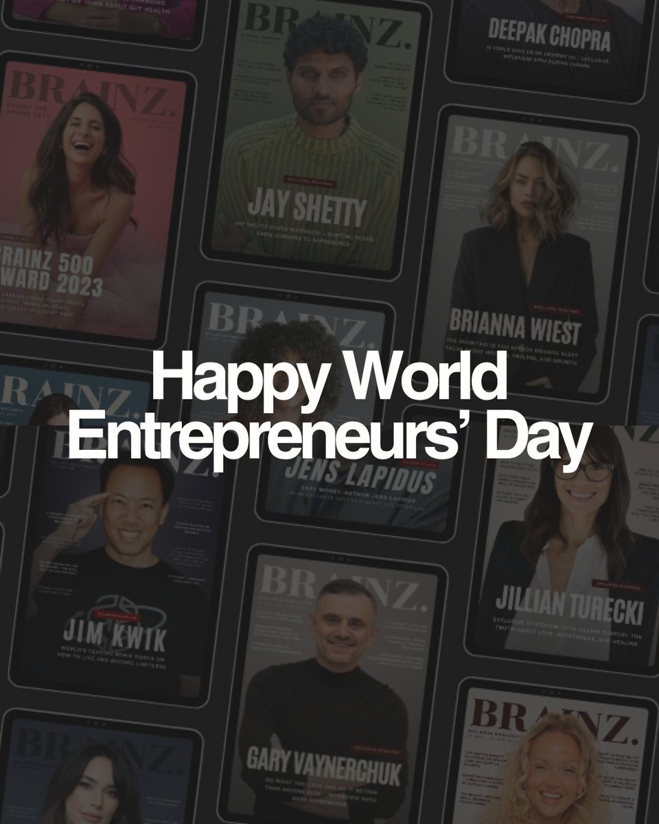 addisonthoxvtx's tweet photo. Today, we celebrate the founders, dreamers, risk-takers and problem-solvers who turned ideas into action and kept building despite uncertainty. Happy World Entrepreneurs’ Day from everyone at Brainz Magazine. https://t.co/x67bShrpnr