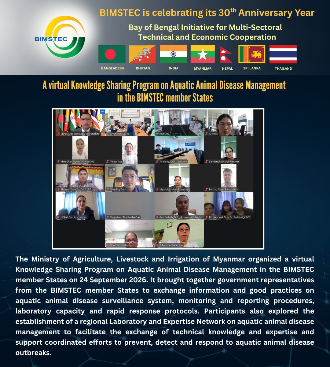 BimstecInDhaka's tweet photo. The Ministry of Agriculture, Livestock and Irrigation of Myanmar organized a virtual Knowledge Sharing Program on Aquatic Animal Disease Management in the BIMSTEC member States on 24 September 2026.

#BIMSTEC #KnowledgeSharing #RegionalCooperation https://t.co/P52K96jmzI