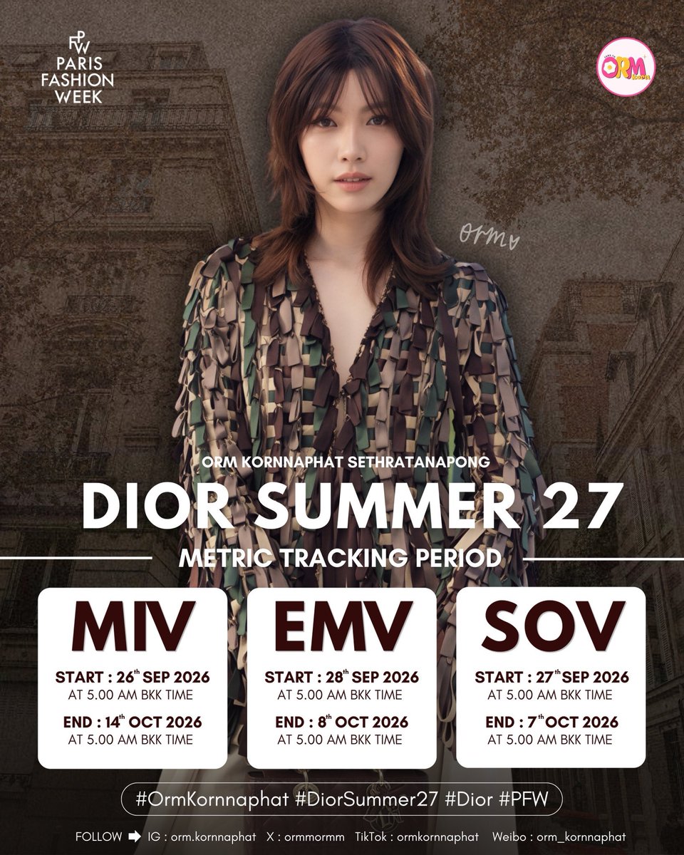 OrmKorn_fans's tweet photo. ╭─ EMV / MIV / SOV TRACKING ─╮
Orm Kornnaphat x Dior Summer 27
╰───────────────╯

⟡ MIV: Sep 26, 5AM – Oct 14, 5AM
⟡ EMV: Sep 28, 5AM – Oct 8, 5AM
⟡ SOV: Sep 27, 5AM – Oct 7, 5AM

#OrmKornnaphat 
#LingOrmDiorSummer27
#DiorSummer27 #Dior #PFW https://t.co/VoptSR1KfS