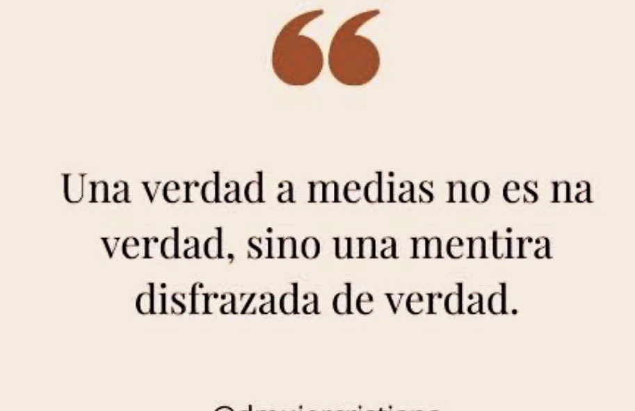 jaaippe's tweet photo. La MEJOR de las MENTIRAS, es la MITAD de las VERDADES . https://t.co/N9ajLRkNLY