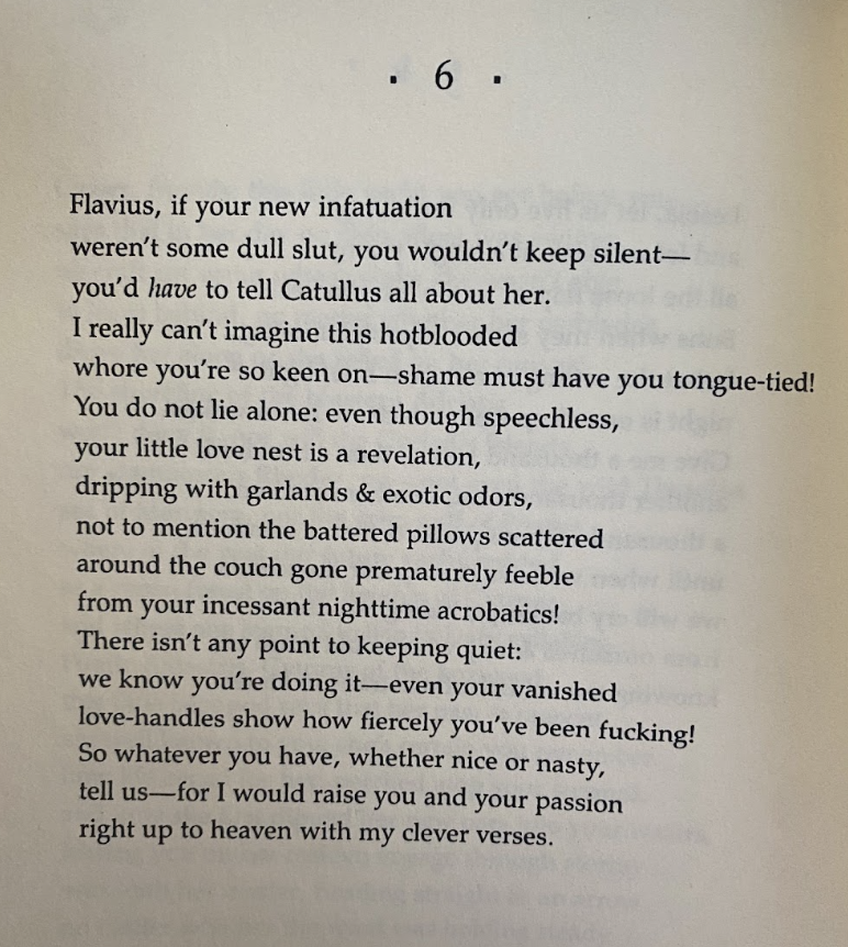 aliner's tweet photo. Flavius, if your new infatuation
weren't some dull slut, you wouldn't keep silent --

- Catullus 6, translated by Charles Martin https://t.co/7SFNDYBaGj