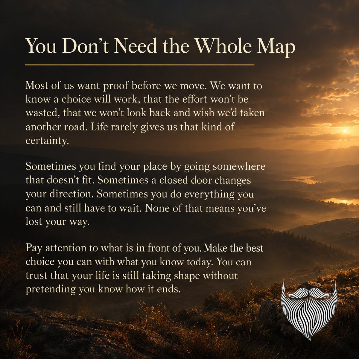 pjjack206's tweet photo. We keep asking for the whole map because we’re afraid of making one wrong turn. But standing still is a choice, too.
#mancard https://t.co/KoJcYeAwHJ