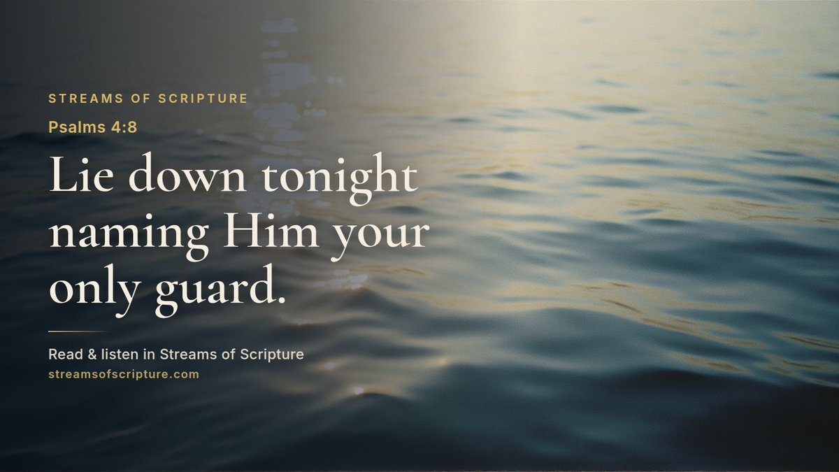 StreamScripture's tweet photo. Psalms 4 is a nighttime psalm, written for the evening sacrifice when Israel paused as a community to trust God before sleep.

Read &amp; listen link below ↓

#Psalms4 #RestInGod https://t.co/sTltLvmlNY