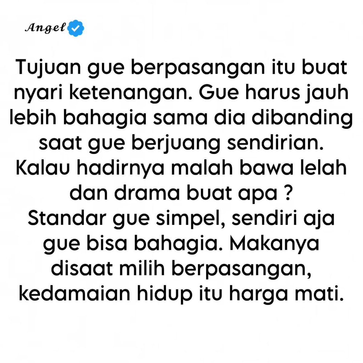 16angelbee's tweet photo. Gue berpasangan bukan karena takut sendirian. Gue berpasangan karena mau hidup yang lebih tenang, bukan lebih ribet.
Tujuan gue simple. Gue harus jauh lebih bahagia sama dia dibanding saat gue berjuang sendiri. Kalau kehadirannya malah bawa lelah, bawa cemas, bawa drama yang nggak ada habisnya, ya buat apa?

Sendiri aja gue udah bisa bahagia. Sendiri aja gue udah bisa damai. Jadi waktu gue milih buat bareng seseorang, kedamaian itu bukan bonus. Itu harga mati.

Jangan sampai kamu rela korbankan ketenangan yang susah payah kamu bangun, cuma karena takut dikira egois atau takut sendiri. Hubungan yang beneran ga bikin kamu kecil. Hubungan yang beneran ga bikin kamu harus terus bertahan.

Kalau orang itu emang buat kamu, dia ga akan jadi beban tambahan. Dia akan jadi tempat pulang. Dan kalau bukan, lebih baik kamu jaga diri sendiri. Karena yang paling mahal di hidup ini bukan status berpasangan. Yang paling mahal itu rasa aman di hati kamu sendiri.