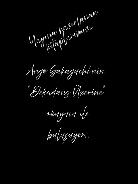 JaponYayinlari's tweet photo. Yayına hazırlanan kitaplarımız... Ango Sakuguchi'nin "Dekadans Üzerine" okuyucu ile buluşuyor... #AngoSakuguchi #JaponYayınları #YeniKitaplar #JaponÇevirileri https://t.co/hNti3Z8zJ1 https://t.co/JrqrZOzLeC