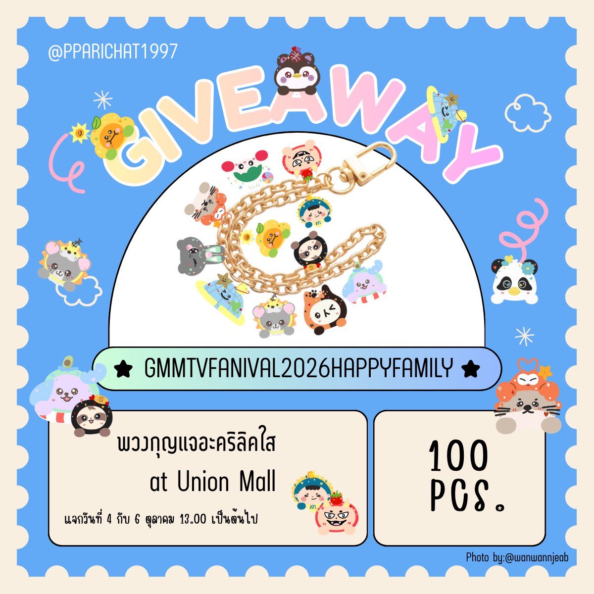 pparichat1997's tweet photo. GIVEAWAY *.:｡✿*ﾟ⌒♡*:･。
Acrylic keychain 100 pcs. 

 ❤︎ แจกแค่วันที่ 4,6 ตุลาคม นะงับ
 ❤︎ Like &amp; Retweet    
 🗓️ : 𝟦 , 𝟣𝟢 ᴏᴄᴛᴏʙᴇʀ
📍 : ᴜɴɪᴏɴ ʜᴀʟʟ, ᴜɴɪᴏɴ ᴍᴀʟʟ

 ✿ อุนย่าอุนยาย DM มาจองก่อนได้นะงับ (อยู่งานไม่นาน) 
#GMMTVFANIVAL2026HappyFamily
#Gmmtv https://t.co/P0FCecPYBS