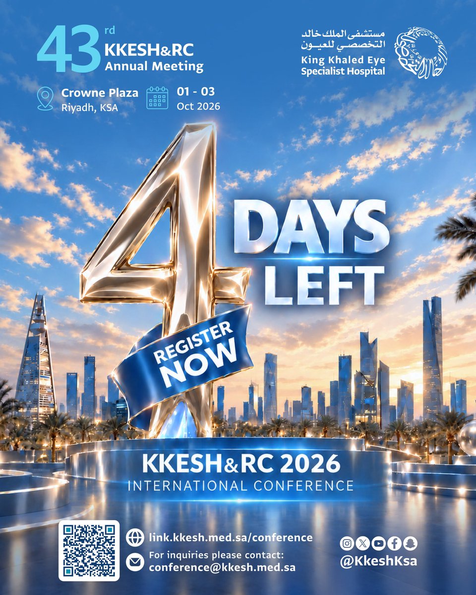 KKESHKSA's tweet photo. باقي 4 أيام فقط
العدّ التنازلي بدأ لـ:
#KKESH_CONfERENECE_2026

نلتقي في الاجتماع السنوي الـ43 لمستشفى الملك خالد التخصصي للعيون ومركز الأبحاث

📍 الرياض | كراون بلازا
📅 1–3 أكتوبر 2026

#أنتم_بالعيون https://t.co/kQ9p6mOHjM