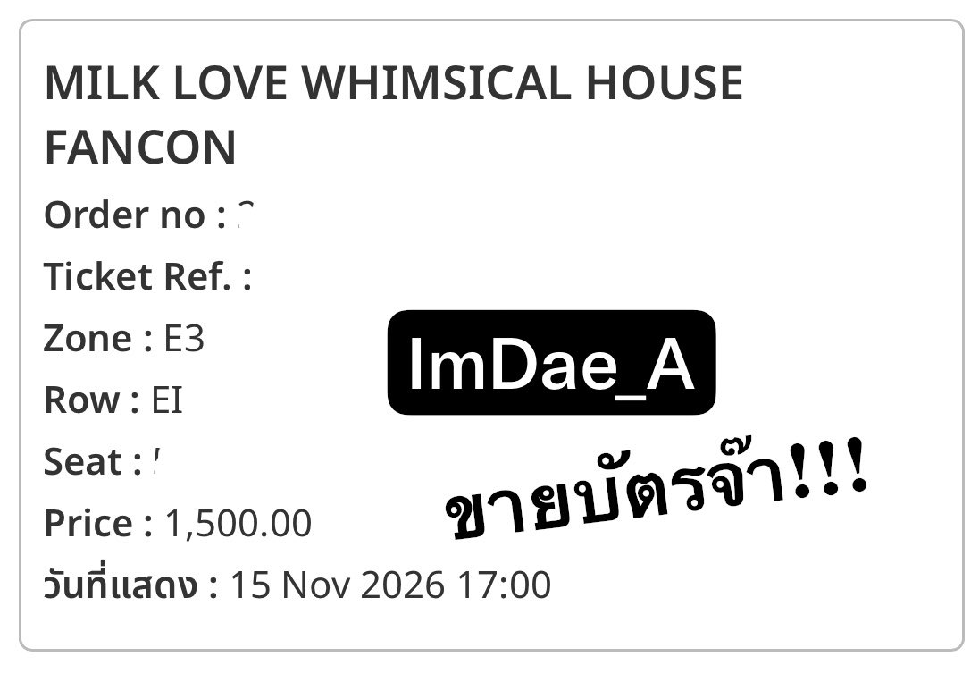 DeDae's tweet photo. WTS/ขาย
บัตร 1500 ขายราคาเท่าที่จ่ายค่ะ
ZONE E3 แถว EI

จ่ายสดนัดรับได้ค่า🎫✨

#MilkLoveFancon #MilkLove #ตลาดนัดมิ้ลค์เลิฟ https://t.co/NeNQ7XQX7o