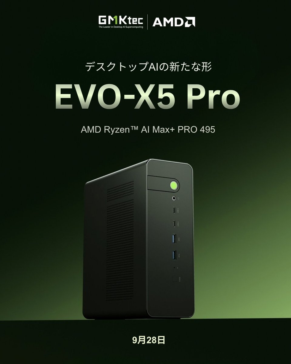 GMKtecJapan001's tweet photo. 🚀 GMKtec EVO-X5 Pro、いよいよ明日発売!先着30台限定のスーパー早割!
お待たせしました。いよいよ登場です。👀
この特別価格は先着30台限定。リマインダーを設定して、販売開始をお見逃しなく!
📅 9月28日
🔗https://t.co/jxiUAYzdAL
#GMKtec #EVOX5Pro #デスクトップAI #ローカルAI https://t.co/Hv4tSrVdT7
