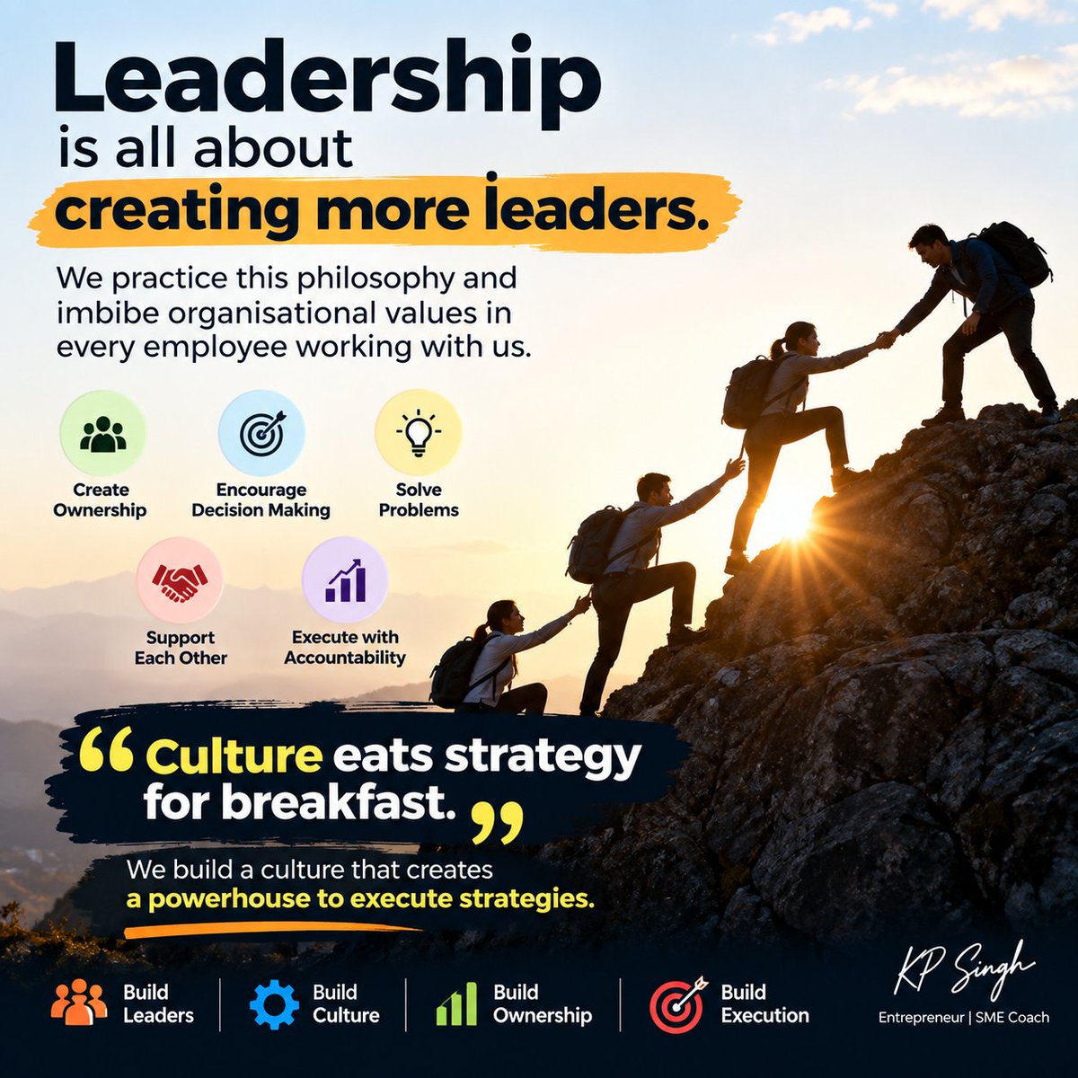 kpsinghofficial's tweet photo. Leadership is all about creating more leaders.

We practice this philosophy every day.

At our organisation, we don’t just assign responsibilities—we work to build ownership, accountability, Commitment and organisational values in every employee.

Because we believe:

“Culture eats strategy for breakfast.”

A great strategy can fail without the right culture.

That’s why we focus on building a culture that creates a powerhouse of people who can execute, take ownership, solve problems and move the organisation forward.

Build leaders.
Build culture.
Build the organisation.

— KP Singh
Entrepreneur | SME Coach

#startup #ceo #growth #leadership #businessowners #founders