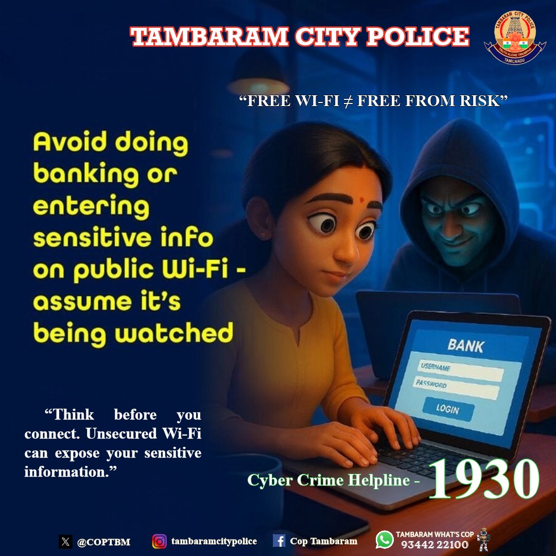 COPTBM's tweet photo. 🚨"Think before you connect. Unsecured Wi-Fi can expose your sensitive information." #Tambaramcitypolice #cyberawareness #WiFiSecurity #CyberHelpline1930 https://t.co/swBa4ExxTI