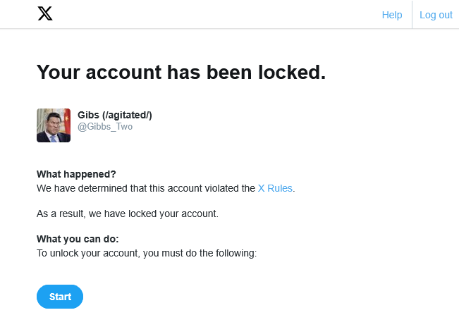 Gibbs_Two's tweet photo. Twitter/X is randomly locking my account due to them determining that I "violated the X Rules."

All I did was like a single tweet, and this happened. Once I click "Start" it then unlocks my account. Like, bro...

This is the second time this has happened to me. https://t.co/jbZxIbc0wF