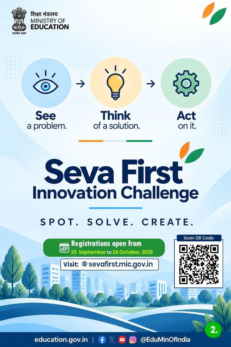 EduMinOfIndia's tweet photo. Even everyday problems can spark extraordinary ideas. 💡

From water wastage and waste management to learning challenges and road safety, the Seva First Innovation Challenge invites young innovators to develop practical solutions.

Open to school students (Classes 6–12), ITI & Polytechnic students, and undergraduate students and above.

📅 25 Sept – 24 Oct 2026
🔗 https://t.co/ZH6tGONOY6 

𝗦𝘄𝗶𝗽𝗲 𝗹𝗲𝗳𝘁 𝗳𝗼𝗿 𝗺𝗼𝗿𝗲 𝗶𝗻𝗳𝗼𝗿𝗺𝗮𝘁𝗶𝗼𝗻 ➡️

#SevaFirstInnovationChallenge #Innovation #SevaFirst