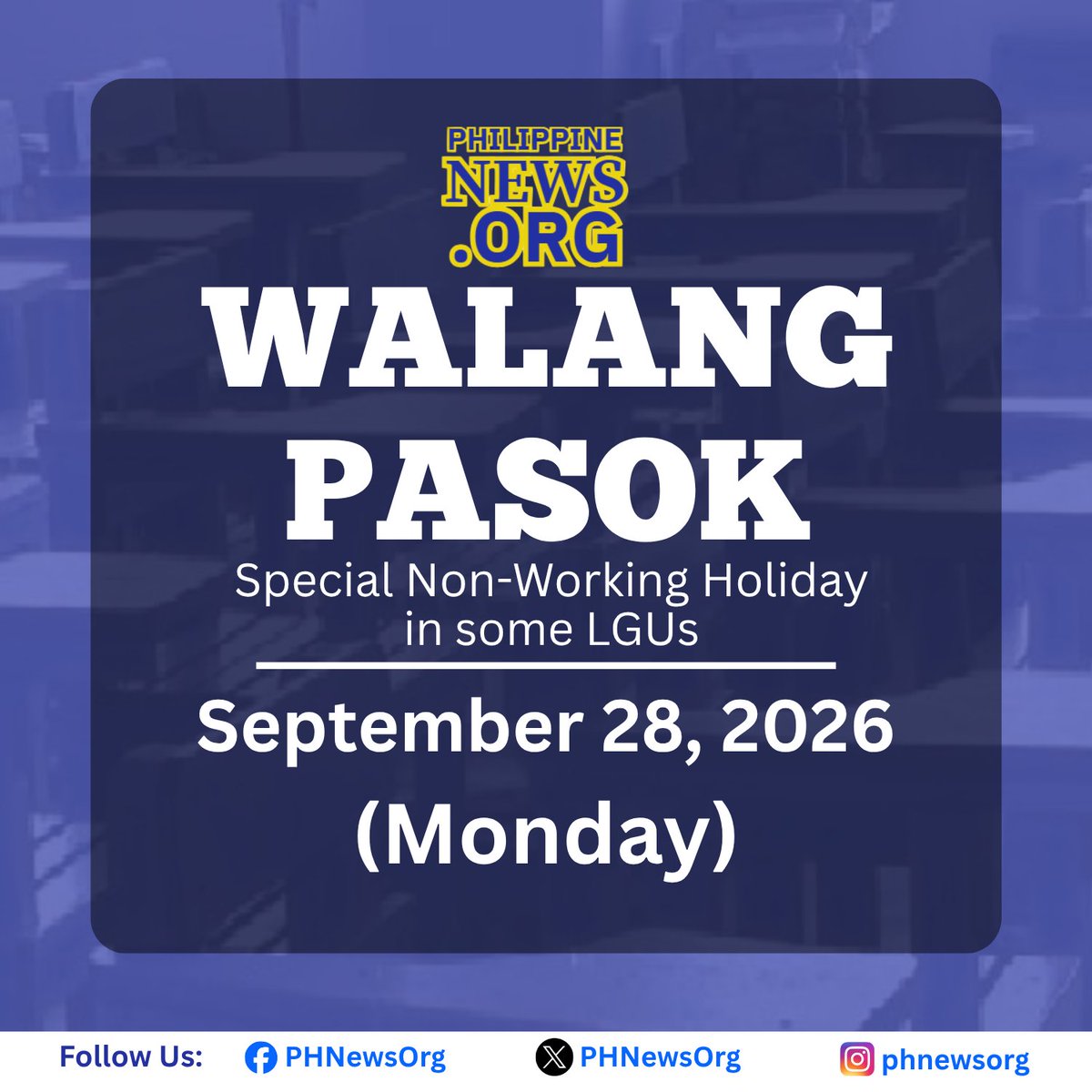PHNewsOrg's tweet photo. 📢 #WalangPasok sa Ilang Lugar sa September 28, 2026!

May ilang lugar na idineklarang special non-working day ngayong Lunes, September 28, 2026, dahil sa mga lokal na pagdiriwang.

📌 Mayroon ding suspension ng trabaho sa national government offices simula 1:00 PM bilang bahagi ng paggunita sa National Family Week.

Para sa updated list at kumpletong detalye:

🔗 https://t.co/gumEWgEiFC

Follow PHNewsOrg para sa iba pang #WalangPasok updates.

#WalangPasok #September28 #ClassSuspension #PHNewsOrg