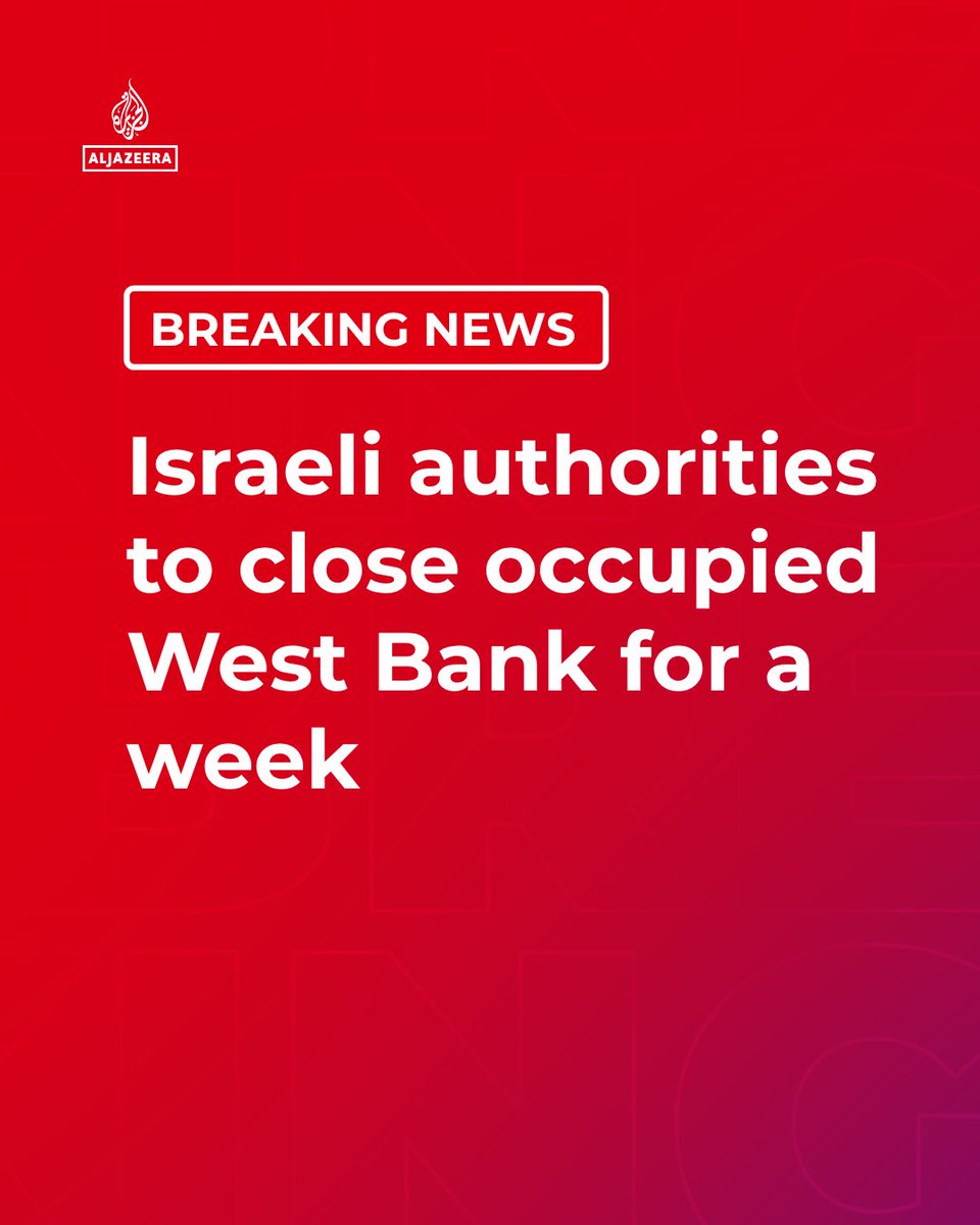 AJEnglish's tweet photo. BREAKING: Israeli authorities have decided to “impose a comprehensive closure on the West Bank” and close the crossings from Sunday until next Saturday, the Wafa news agency reports. 

🔴 LIVE updates: https://t.co/3wmSBiCWTw https://t.co/OlZozQHO6n