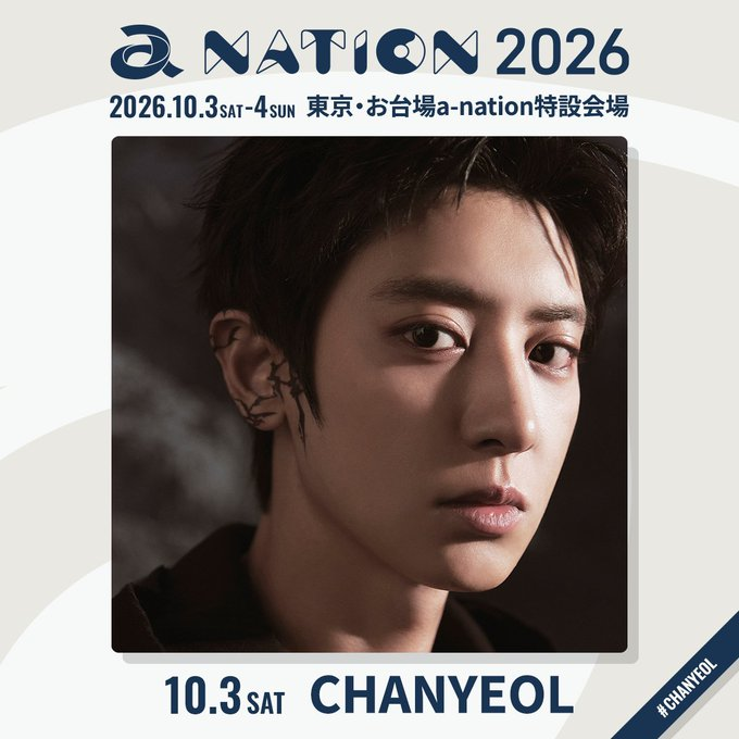 anation_fc's tweet photo. ⋱ #anation2026 アーティスト紹介 ⋰
◇━━━━━━━━━━━━━━◇
　10/3(土)出演✨ #CHANYEOL
◇━━━━━━━━━━━━━━◇

a-nation 情報をたっぷりとご紹介❣
オンエアをぜひチェックしてください✅

#anation #a_nation https://t.co/fv2U65YeXm