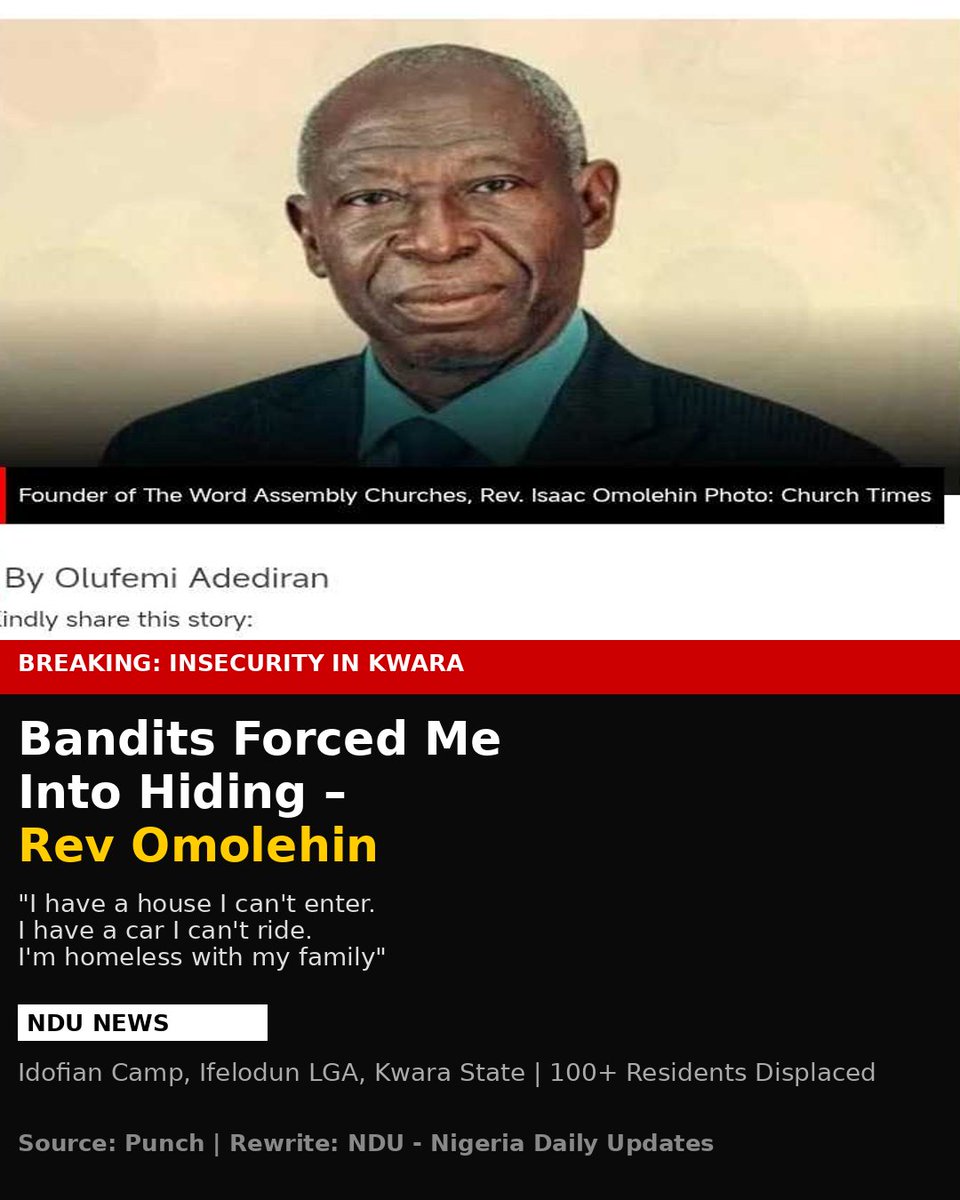 saheedabdul's tweet photo. 🚨 KWARA INSECURITY: Bandits force Rev. Isaac Omolehin &amp; 100+ residents into hiding after midnight evacuation.

"I'm homeless with my family," cleric laments.

Full story 👇
https://t.co/XeR9erCFgC

#NDUNEWS #Kwara https://t.co/czji5SUkTM