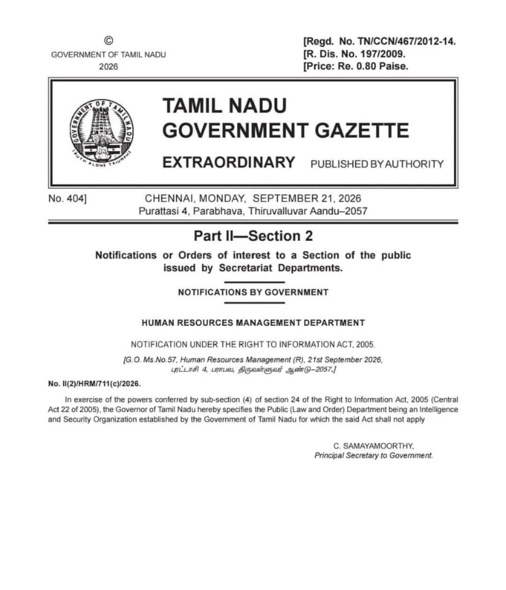 ANI's tweet photo. Chief Minister Vijay-led TVK government in Tamil Nadu has exempted the Public (Law and Order) Department from the RTI Act.

A Gazette notification issued under Section 24(4) of the RTI Act has classified the department as an Intelligence and Security Organisation. This means information on communal incidents, political agitations, police custody deaths, and other law and order matters will no longer be publicly accessible through RTI applications.