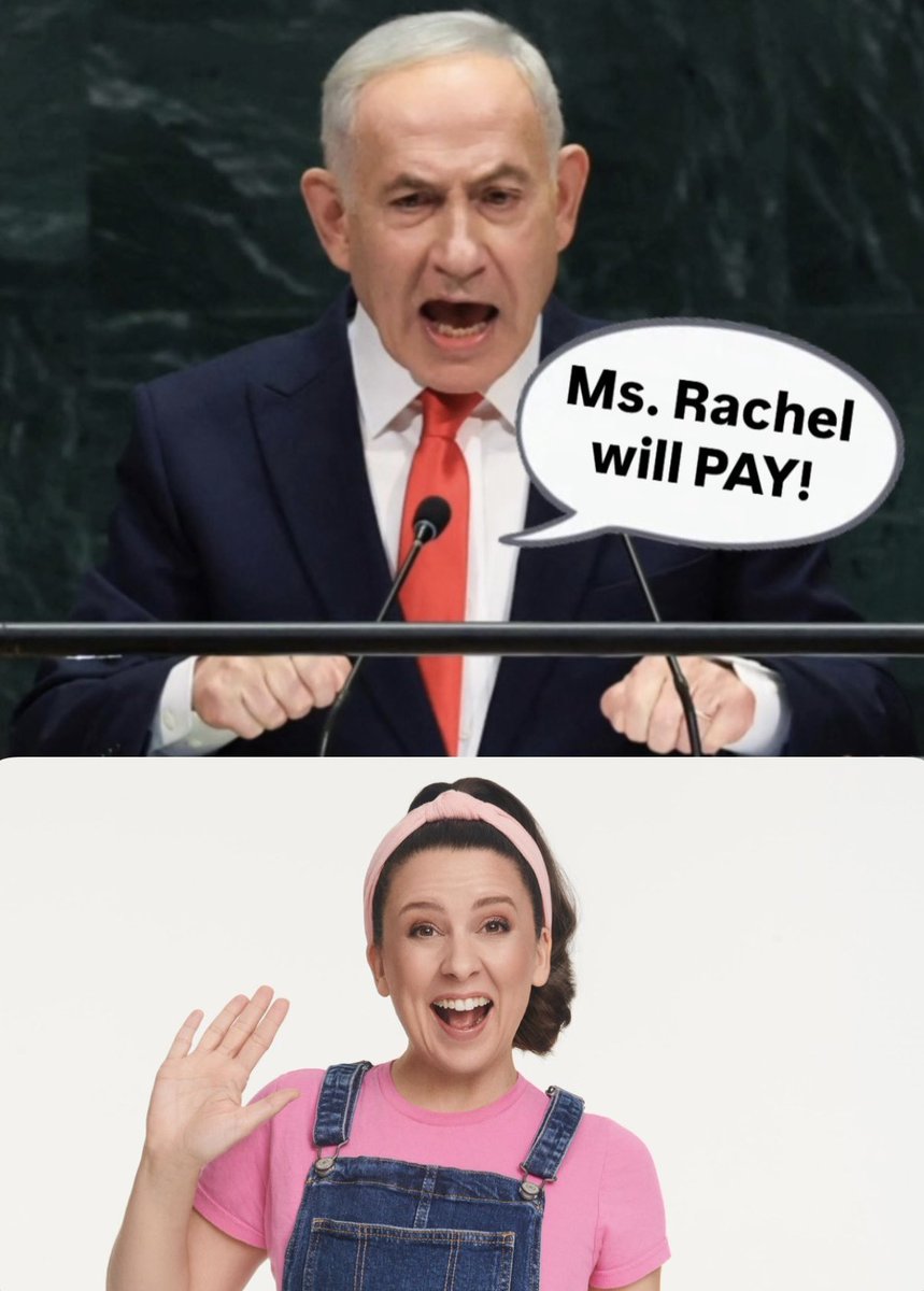 _rathbone's tweet photo. BREAKING: Netanyahu declares war on Ms. Rachel, vows retaliation for “her crimes against the jewish people.” https://t.co/g5wgWvFScf
