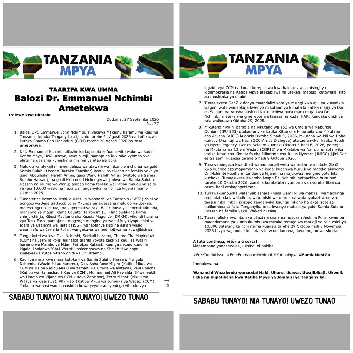 MariaSTsehai's tweet photo. ‼️🚨Balozi Dr. Emmanuel Nchimbi
Ametekwa‼️

Balozi Dkt. Emmanuel John Nchimbi, aliyekuwa Makamu haramu wa Rais wa
Tanzania, kutoka Tanganyika alijiuzulu tarehe 24 Agosti 2026 na kufukuzwa kutoka Chama Cha Mapinduzi (CCM) tarehe 26 Agosti 2026 na sasa ametekwa.
Dkt. Emmanuel Nchimbi alilazimika kujiuzulu kufuatia wito wake wa kudai katiba Mpya, Haki, usawa, uwajibikaji, pamoja na kuvitaka vyombo vya ulinzi na usalama kuheshimu misingi ya utawala bora.
Tangu kutekwa kwa Dkt. Nchimbi, Serikali haramu, Chama Cha Mapinduzi (CCM) na Jeshi la Polisi halijatoa taarifa yoyote zaidi ya kauli za Waziri
haramu wa Mambo ya Ndani Patrobas Katambi kuunga mkono kundi la kigaidi linaloitwa 'Chui Weusi' linaloongozwa na Sheikh Mwaipopo kuelekezwa kutoa vitisho dhidi ya Dr. Nchimbi.
Tunaelekeza kwamba iwapo Dr. Nchimbi hataachiwa huru hadi tarehe 10 Oktoba 2026, zoezi la kumtafuta nyumba kwa nyumba litaanza rasmi hadi atakapopatikana.

Tunaelekeza GenZ kufanya maandalizi yote ya msingi kwa ajili ya kuwafikia
wageni wote wanaokuja kwenye mikutano ya kimataifa katika majiji ya Dar es Salaam na Arusha kushinikiza kuachiwa huru mara moja kwa Dr. Nchimbi, mateka wengine wote wa kisiasa na kudai HAKI itendeke dhidi ya raia waliouawa Oktoba 29, 2025.
Mikutano hiyo ni pamoja na Mkutano wa 153 wa Umoja wa Mabunge Duniani (IPU 153) utakaofanyika katika Kituo cha Kimataifa cha Mikutano cha Arusha (AICC) kuanzia Oktoba 5 hadi 9, 2026, Mkutano wa Pili wa Doha kuhusu Uhamaji wa Kazi (GCC-Africa Dialogue) utakaofanyika katika Hoteli ya Hyatt Regency, Dar es Salaam kuanzia Oktoba 5 hadi 6, 2026, pamoja na Mkutano wa 12 wa Wadau (COP12) wa Mkataba wa Nairobi unaofanyika katika Kituo cha Kimataifa cha Mikutano cha Julius Nyerere (JNICC) jijini Dar es Salaam, kuanzia tarehe 6 hadi 9 Oktoba 2026.

Tunavijulisha vyombo vya ulinzi na usalama hususan Jeshi la Polisi kwamba
maandamano ya kumbukumbu wa mwaka mmoja wa mauaji ya raia zaidi ya 10,000 yatafanyika nchi nzima kuanzia tarehe 29 Oktoba hadi 5 Novemba 2026 hivyo wajiandae kulinda raia waandamanaji

#FreeTunduLissu 
#FreeEmmanuelNchimbi 
#KatibaMpya 
#SamiaMustGo