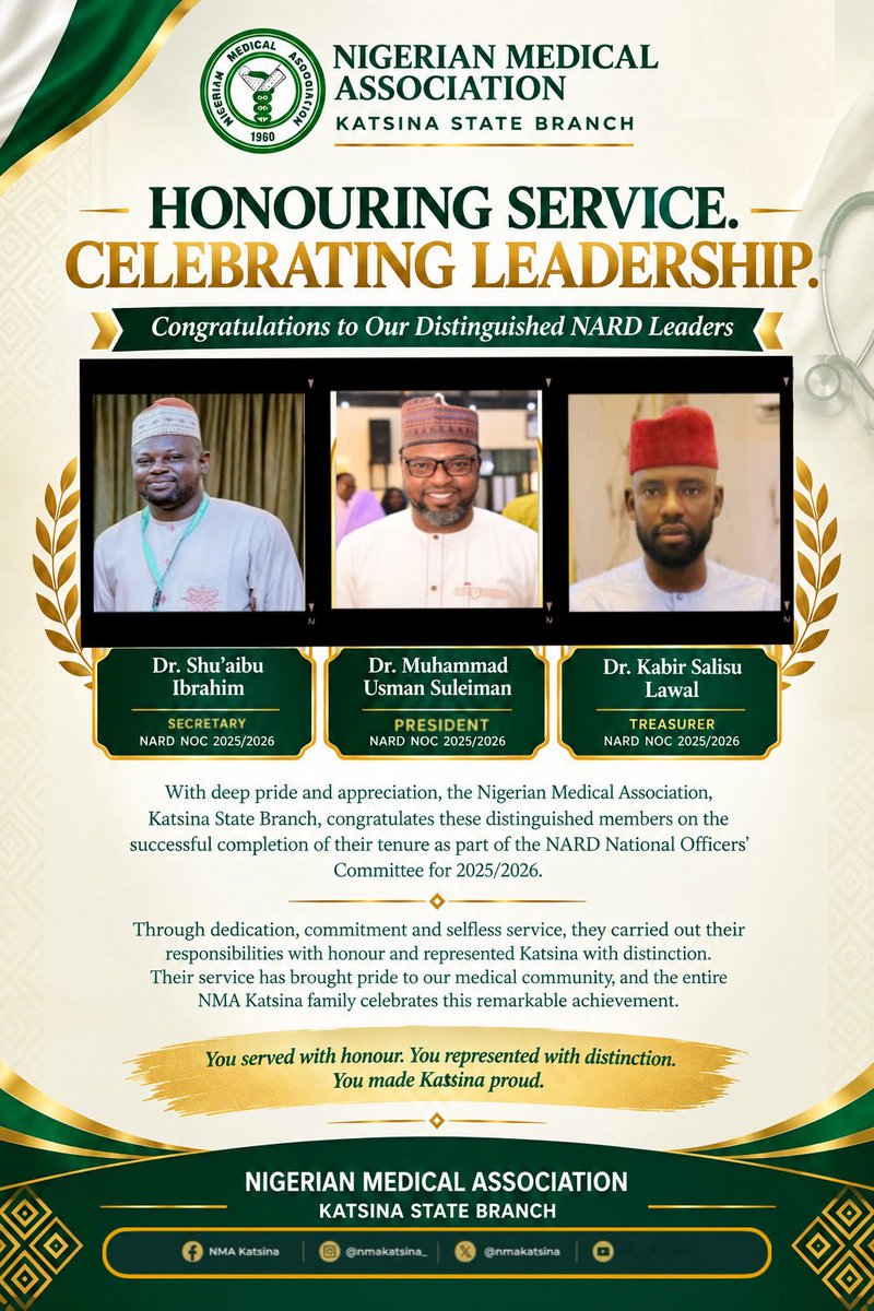 NMAKatsina's tweet photo. The NMA Katsina State Branch, under the leadership of Dr. Yahya Salisu Sodangi, proudly celebrates three of our own, Dr. Muhammad Usman Suleiman, Dr. Shu’aibu Ibrahim &amp; Dr. Kabir Salisu Lawal—as they conclude their tenure as NARD National Officers’ Committee (NOC), 2025/2026. https://t.co/f5GwvQysdp