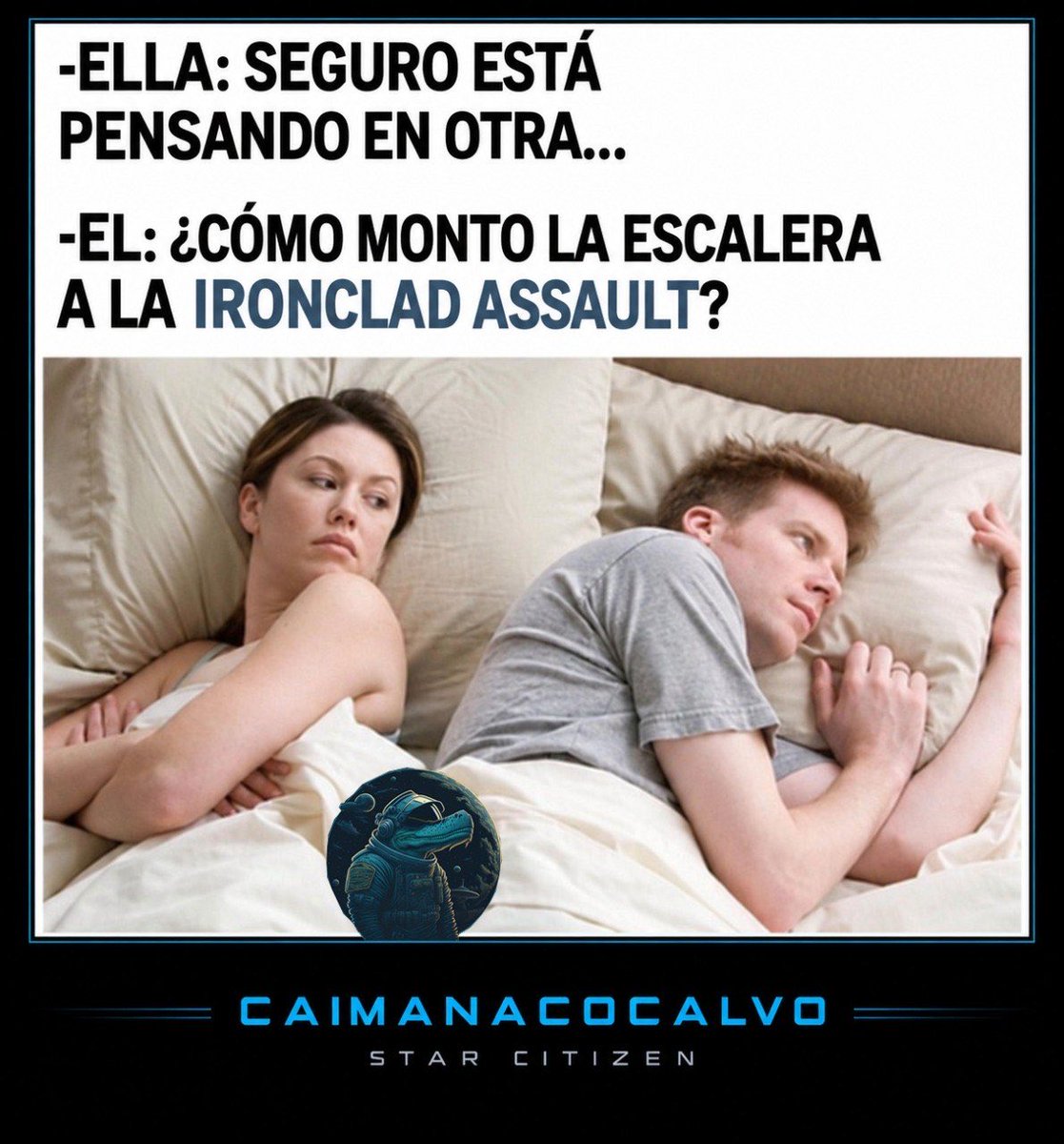 CaimanacoCalvo's tweet photo. Cuando tu pareja cree que piensas en otra… 😂
Ella: «Seguro está pensando en otra…»
Yo en corto por dentro: ¿CÓMO MONTO LA ESCALERA A LA IRONCLAD ASSAULT? 😂🚀
Prioridades, gente. Prioridades.
? 😂
@RobertsSpaceInd 
#StarCitizen #caimanacocalvo https://t.co/v72uUGepS8
