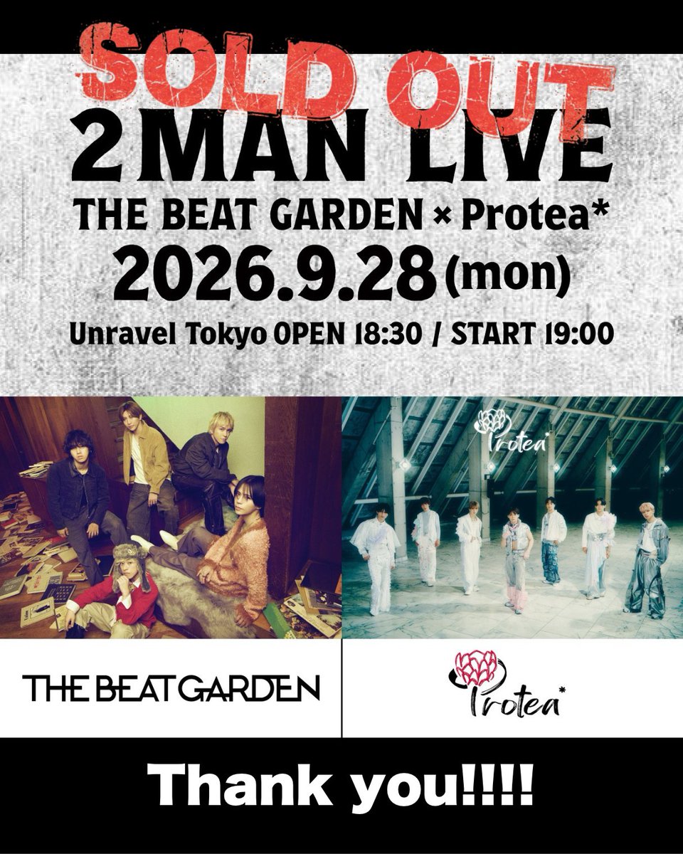 TBG_account's tweet photo. 《👇明日の #ビートガーデン 👇》

2026.9.28(Mon)
THE BEAT GARDEN 2MAN LIVE 2026
w/   @Protea_staff 

🎊𝗧𝗵𝗮𝗻𝗸 𝘆𝗼𝘂 𝗦𝗢𝗟𝗗 𝗢𝗨𝗧!!

📍unravel tokyo
🕐OPEN=>18:30/START=>19:00

🛍️先行物販>>17:15-18:00

🔗https://t.co/6D6l8zii09

#THEBEATGARDEN
#Protea* #バイプロテア
#ビートガーデン
#THEBEATGARDEN2MAN