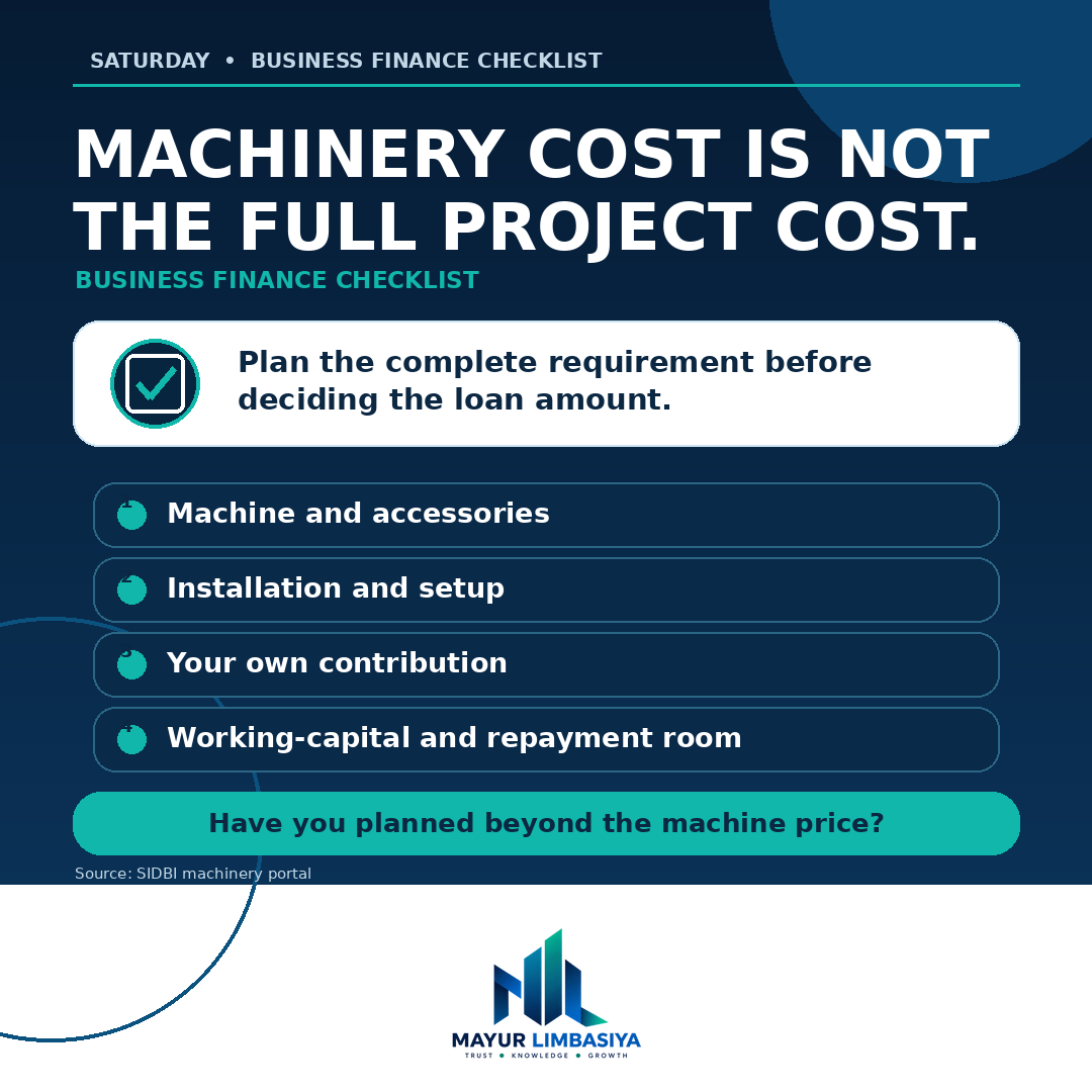 MayurFinancial's tweet photo. The machine price is not the full project cost. Plan accessories, installation, your contribution, working capital and repayment room before deciding the loan amount. 
Have you planned beyond the quotation? #BusinessFinance https://t.co/D5FjAZAqZY