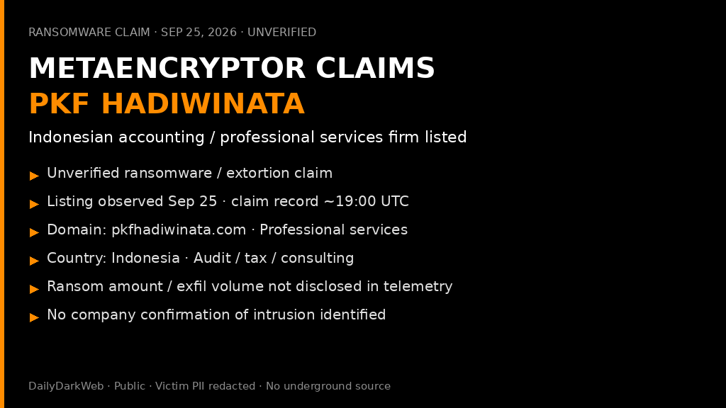 DailyDarkWeb's tweet photo. 🇮🇩 🚨 METAENCRYPTOR CLAIMS PKF HADIWINATA — INDONESIAN ACCOUNTING FIRM LISTED

A ransomware group operating as MetaEncryptor has listed PKF Hadiwinata, a top-10 Indonesian accounting and professional services firm, as an alleged victim on an underground leak site.

Observed claim details:
* Listing observed September 25, 2026 (~19:00 UTC)
* Sector: Professional Services (audit, tax, consulting)
* Domain referenced in telemetry: https://t.co/jqo0CtwPtZ
* Country: Indonesia
* Ransom amount and exfil volume not disclosed in available public telemetry; leak-site screenshot flagged present
* No independently verified samples described beyond the listing itself

No public confirmation from PKF Hadiwinata establishing a successful intrusion, operational disruption, or data theft has been identified.

⚠️ Analyst Note:
Accounting and professional services firms commonly hold client financial records, tax filings, and engagement materials that make leak-site naming high-sensitivity even when impact is unproven. A listing alone does not prove encryption occurred, that client systems were affected, or that confidential client data was stolen.

Treat victim naming and any implied impact as an unverified MetaEncryptor threat-actor claim until the firm confirms an incident or independent evidence appears.

#DDW #DarkWeb #MetaEncryptor #Ransomware #ProfessionalServices #Indonesia #ThreatIntelligence #CyberSecurity