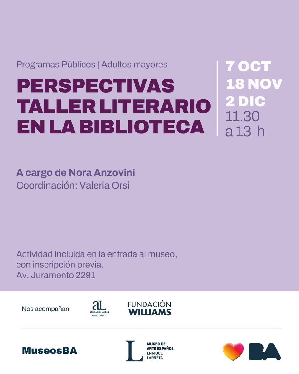 MuseoLarreta's tweet photo. 📚 Perspectivas | Taller literario en la Biblioteca – Encuentro 6

📅 Miércoles 7/10-11.30 a 13 h
🔸 Actividad incluida con la entrada al museo.

🖋️ Requiere inscripción previa desde la web oficial del museo.

Esta propuesta cuenta con el apoyo de la Fundación Williams. https://t.co/FpybB6uwWG