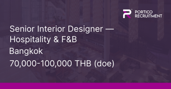 Porticocareers's tweet photo. Hot Job!! Senior Interior Designer — Hospitality &amp; F&amp;B, 70,000-100,000 THB (doe) - #Bangkok. https://t.co/4an1wAtB2L https://t.co/UiERnduYhs