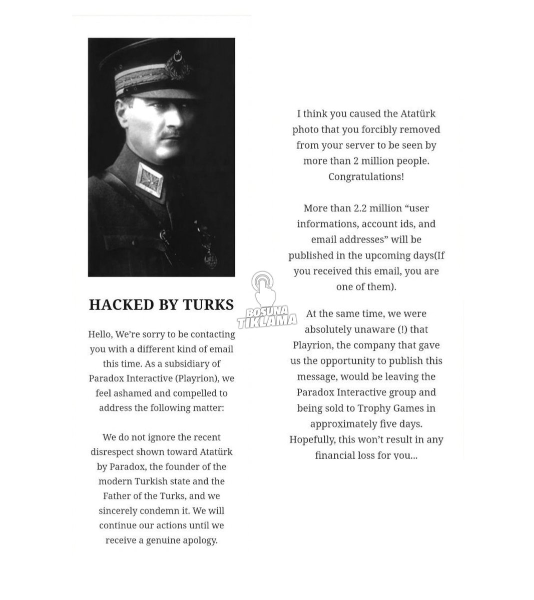 bosunatiklama's tweet photo. Paradox'un alt şirketi Playrion hacklendi.

"Gerçek bir özür alana kadar eylemlerimize devam edeceğiz.

Atatürk'e karşı gösterilen son saygısızlığı içtenlikle kınıyoruz." https://t.co/wSw3Bdka8c
