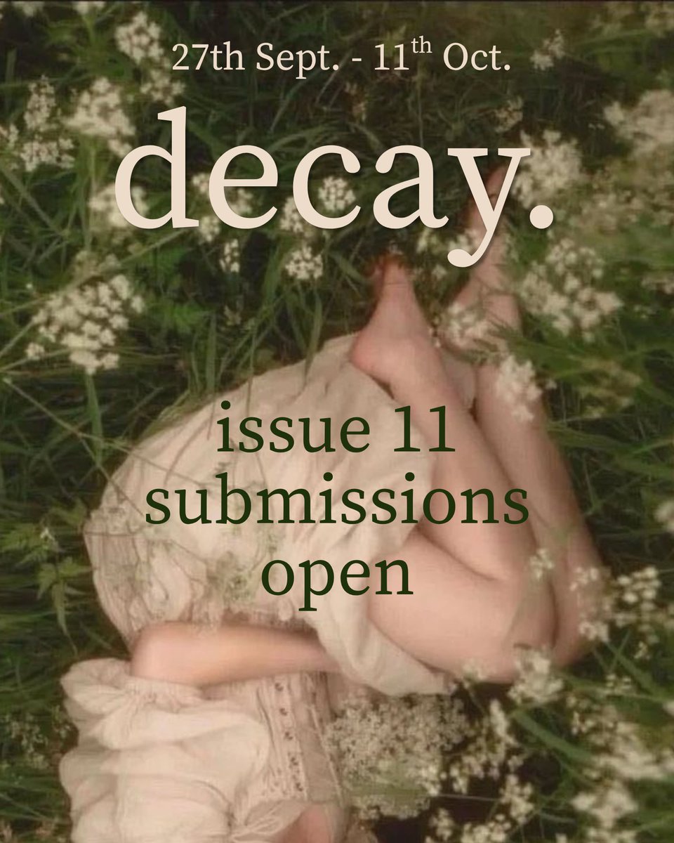 swimpress_'s tweet photo. #submissions for issue 11 decay are now open! 🐞

we accept poetry, short stories, flash fiction, creative non-fiction, as well as photography and artwork.

please read all guidelines carefully before submitting. 

submissions close sunday 11th october. 

https://t.co/N2rb8kI5nE https://t.co/7dezPA5LIb