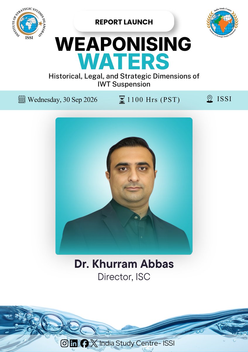 isc_issi's tweet photo. 📢 ISC-ISSI Update | Report Launch
We are pleased to welcome Dr. Khurram Abbas @itskhurramabbas, Director, India Study Centre, ISSI, as a Moderator at the Report Launch.
📅 30 Sep 2026
🕚 1100 hrs (PKT)
📍 ISSI
#ISC #ISSI #Pakistan #India #IWT https://t.co/rorLSdVQ31